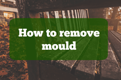 how to remove mould